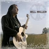 Bill Miller Chronicles of Hope