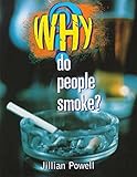 Why do people smoke?