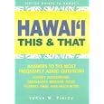 Hawai'i: This and That (Answers to the Most Frequently Asked Questions- Visitors Guide to Hawai'i) by LaRue W. Piercy