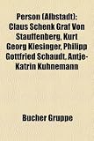 Person (Albstadt): Claus Schenk Graf Von Stauffenberg, Kurt Georg Kiesinger, Philipp Gottfried Schaudt, Antje-Katrin Khnemann