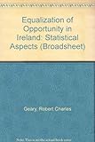 Equalization of opportunity in Ireland : statistical aspects