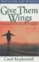 Give Them Wings