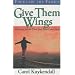 Give Them Wings