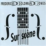 Sur Scene an album by Goldman Jones Fredericks