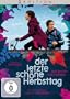 Der letzte sch�ne Herbsttag