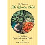 A Year on the Garden Path: A 52-Week Organic Gardening Guideby Carolyn Herriot