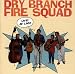 Dry Branch Fire Squad-Live! At Last