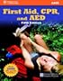 First Aid, CPR, and AED (First Aid and CPR: Web Enhanced Edition)