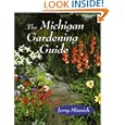 The Michigan Gardening Guide by Jerry Minnich