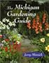 The Michigan Gardening Guide