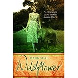 wildflower the extraordinary life and mysterious murder of joan root