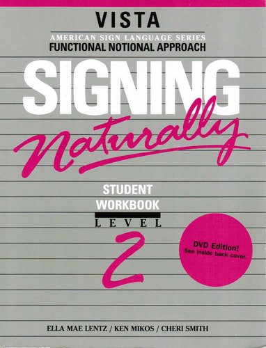 Signing Naturally, Level 2 (Workbook  DVD)