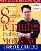 8 Minutes in the Morning: A Simple Way to Shed Up 