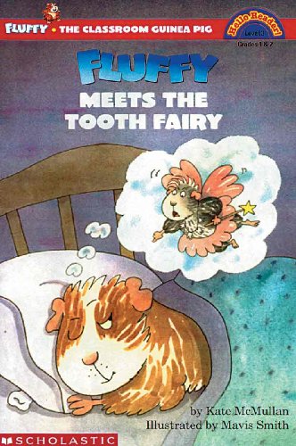 Fluffy Meets The Tooth Fairy (Turtleback School & Library Binding Edition) (Fluffy the Classroom Guinea Pig (Prebound))