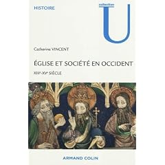 Eglise et Soci�t� en Occident XIIIe - XVe si�cle