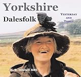 Yorkshire Dalesfolk : yesterday and today