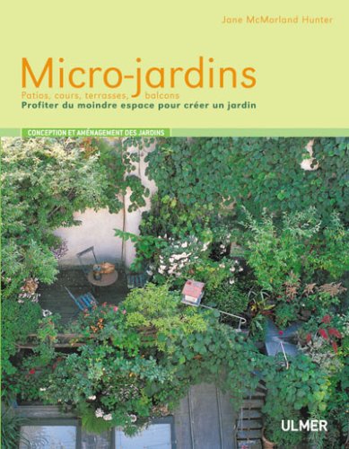 Micro-jardins : Profiter du moindre espace pour créer un jardin en ligne Micro-jardins : Profiter du moindre espace pour créer un jardin en ligne