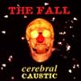 Cerebral Caustic