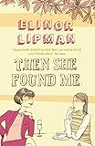 Then she found me