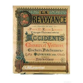Advertisement For La Prevoyance, Insurance Company Specialising in Car and Horse Accidents Art Giclee Poster Print by French School, 18x24