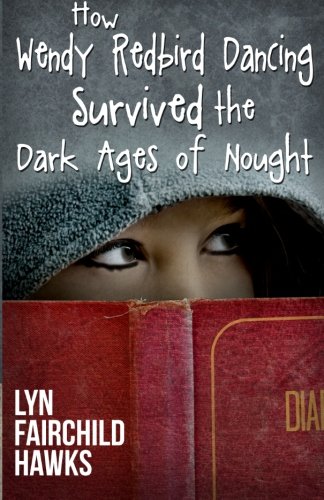 how wendy redbird dancing survived the dark ages of nought