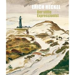 Erich Heckel: Der stille Expressionist  � Aquarelle als Vorstudien zu Gem�lden. Katalogbuch zur Ausstellung Quedlinburg 04.10.2009�10.01.2010 Feininger-Galerie