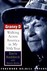 Granny D: You're Never Too Old to Raise a Little Hell