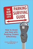 New York City Parking Survival Guide (New York City Parking Survival Guide: How to Avoid & Deal with)