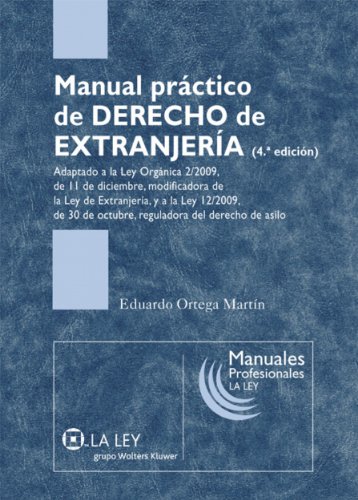 Manual práctico de derecho de extranjería (Manuales profesionales) (Spanish Edition)
