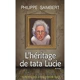 L'h�ritage de tata Luciepar Philippe Saimbert