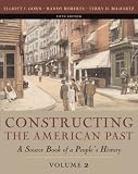 Constructing the American Past, Volume II (5th Edition) (Constructing the American Past (Longman))