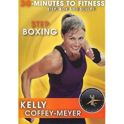 30 Minutes to Fitness: Step Boxing with Kelly Coffey Meyer
