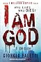 I Am God