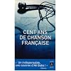 Cent ans de chanson fran�aise
