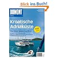 DuMont Bildatlas Kroatische Adriak�ste: Das Meer immer im Blick