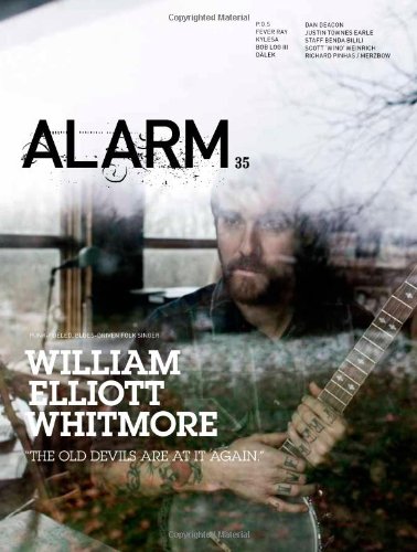 ALARM 35: Music From Nowhere: with William Elliot Whitmore, P.O.S, Fever Ray, Kylesa, Dan Deacon