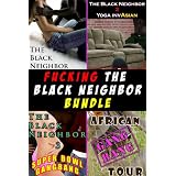 Fucking the Black Neighbor Bundle (Four Interracial Stories)