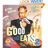Good Eats 2: The Middle Years by Alton Brown