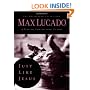 Just Like Jesus: Learning to Have a Heart Like His (The Bestseller Collection)
