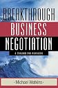 Breakthrough Business Negotiation: A Toolbox for Managers