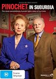 Pinochet in Suburbia ( Pinochet`s Last Stand )