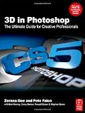 3D Book: 3D in Photoshop: The Ultimate Guide for Creative Professionals 3D in Photoshop: The Ultimate Guide for Creative Professionals
