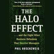 The Halo Effect: ...and the 8 Other Business Delusions That Deceive Managers | [Phil Rosenzweig]