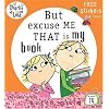 Charlie and Lola: But Excuse Me That is My Book