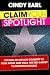 Claim Your Spotlight: Become an Instant Celebrity in Your Niche & Walk the Red Carpet to Business Success