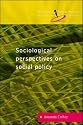 Reconceptualizing Social Policy: Sociological Perspectvies on Contemporary Social Policy (Introducing Social Policy)