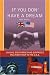 Book If You Don' Have a Dream: Laughs, Discoveries And Surprises on a First Visit to the U.S.A.