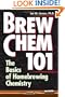 Brew Chem 101: The Basics of Homebrewing Chemistry