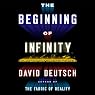 The Beginning of Infinity: Explanations That Transform the World