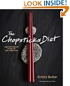 The Chopsticks Diet: Japanese-inspired Recipes for Easy Weight Loss